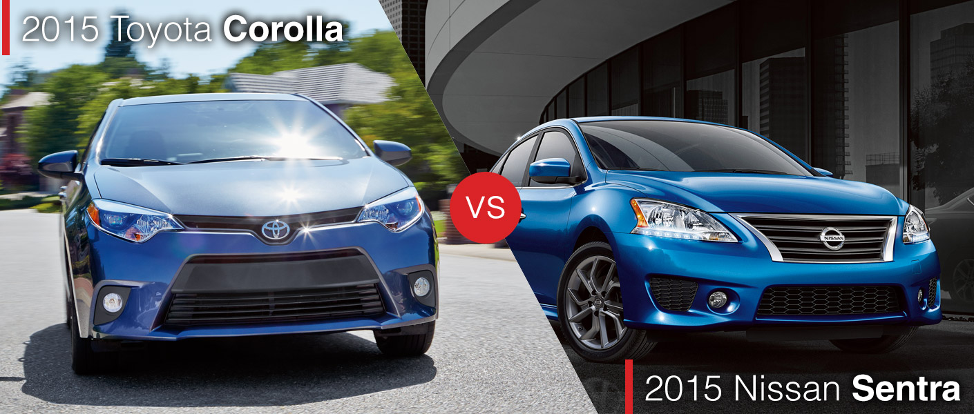 2015 Toyota Corolla Vs. 2015 Nissan Sentra